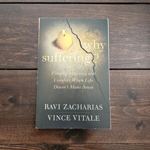 Why Suffering? Finding Meaning by Ravi Zacharias & Vince Vitale Paperback